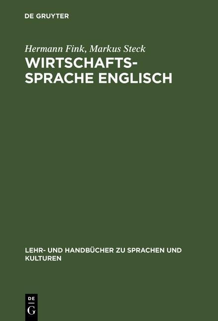 Wirtschaftssprache Englisch - Hermann Fink, Markus Steck
