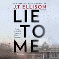 Lie to Me - J. T. Ellison