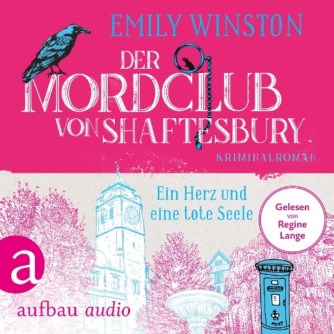 Der Mordclub von Shaftesbury - Ein Herz und eine tote Seele - Emily Winston