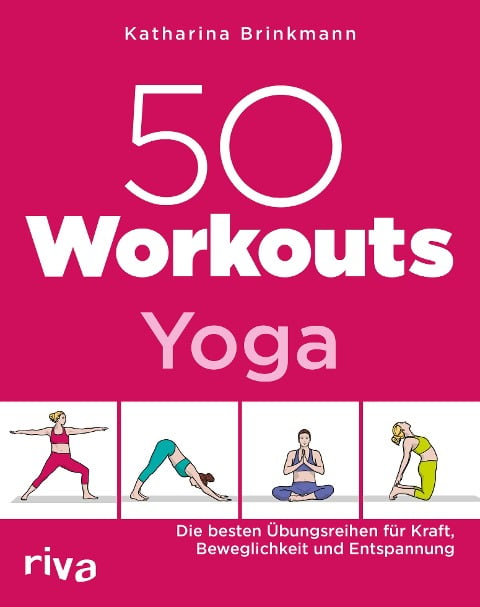 50 Workouts - Yoga - Katharina Brinkmann