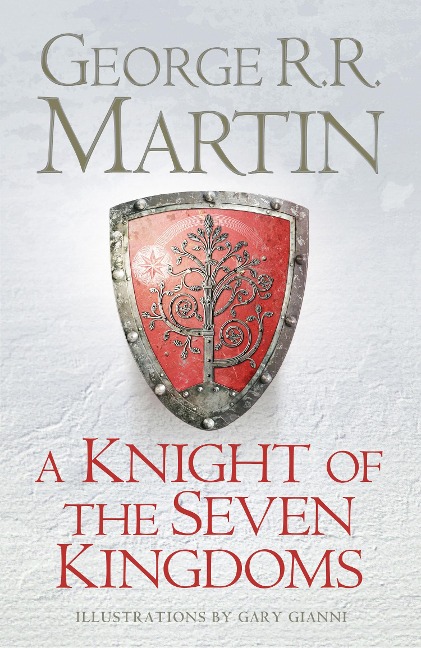 A Knight of the Seven Kingdoms - George R. R. Martin