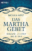 Das Martha-Gebet - Monika Herz