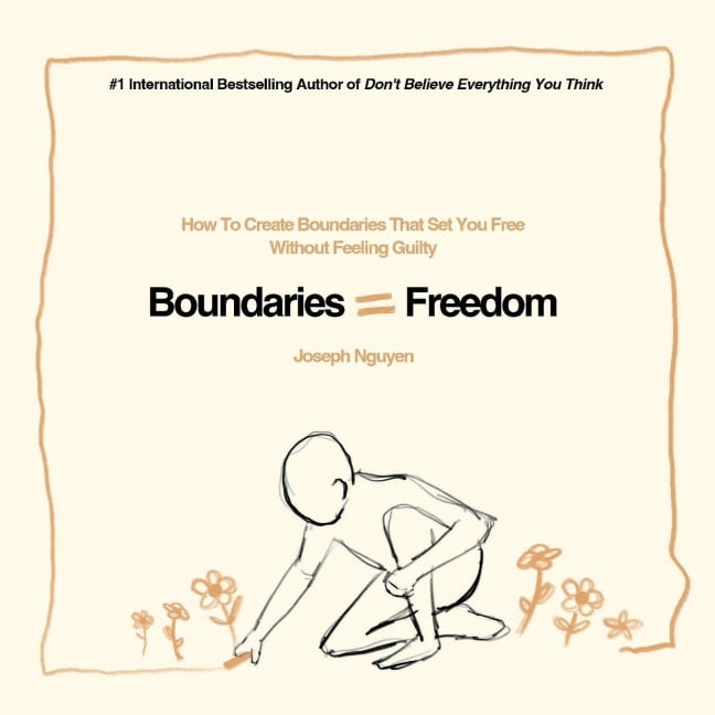 Boundaries = Freedom - Joseph Nguyen