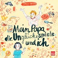 Cover-Bild zum Titel 'Mein Papa, die Unglücksspiele und ich' von 'Gundi Herget'