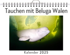 Cover-Bild zum Titel 'Tauchen mit Beluga Walen' von 'Anton Krause'