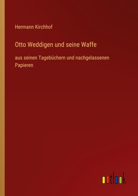 Otto Weddigen und seine Waffe - Hermann Kirchhof