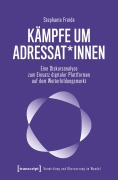 Cover-Bild zum Titel 'Kämpfe um Adressat*innen' von 'Stephanie Freide'