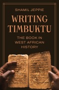 Cover-Bild zum Titel 'Writing Timbuktu' von 'Shamil Jeppie'
