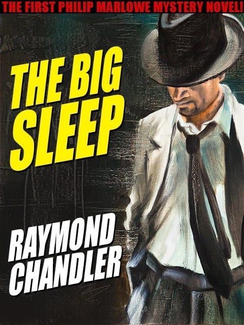 The Big Sleep - Raymond Chandler