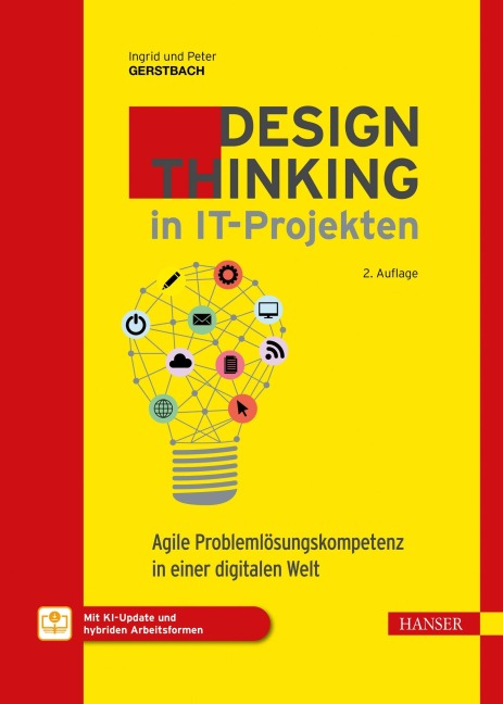 Design Thinking in IT-Projekten - Ingrid Gerstbach, Peter Gerstbach