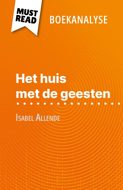 Het huis met de geesten van Isabel Allende (Boekanalyse) - Natalia Torres Behar