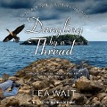 Cover-Bild zum Titel 'Dangling by a Thread' von 'Lea Wait'