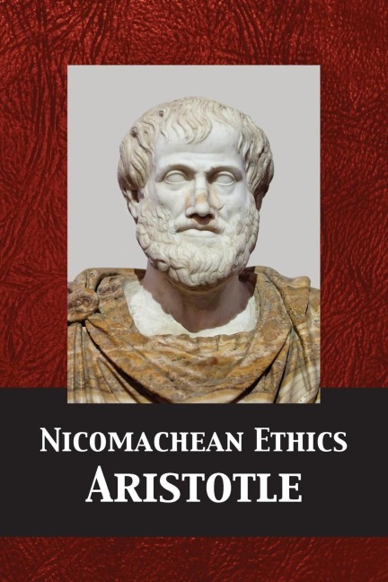 Nicomachean Ethics - Aristotle