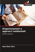 Cover-Bild zum Titel 'Organizzazioni e approcci ambientali' von 'Alan Elias Silva'