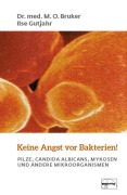 Cover-Bild zum Titel 'Keine Angst vor Bakterien!' von 'Max Otto Bruker, Ilse Gutjahr'