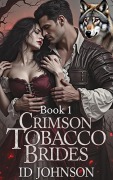 Cover-Bild zum Titel 'Crimson Tobacco Brides' von 'Id Johnson'