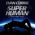 Superhuman Lib/E - Evan Currie