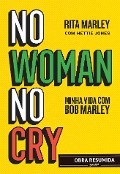 No woman no cry (resumo) - Rita Marley