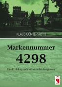 Cover-Bild zum Titel 'Markennummer 4298' von 'Klaus Günter Roth'