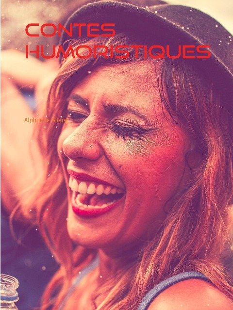Contes Humoristiques - Alphonse Allais