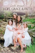 Cover-Bild zum Titel 'Hope, Grace & Faith' von 'Leah Messer'