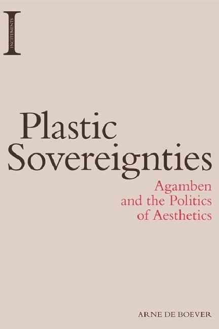 Plastic Sovereignties - Arne de Boever
