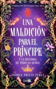 Cover-Bild zum Titel 'Una Maldición Para El Príncipe' von 'Andrea Prieto Perez'