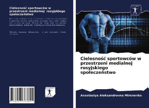 Cielesno¿¿ sportowców w przestrzeni medialnej rosyjskiego spo¿ecze¿stwo - Anastasiya Aleksandrovna Mironenko