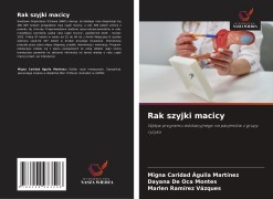 Cover-Bild zum Titel 'Rak szyjki macicy' von 'Migna Caridad Águila Martínez, Dayana de Oca Montes, Marlen Ramírez Vázques'