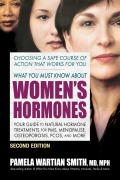 Cover-Bild zum Titel 'What You Must Know About Women's Hormones' von 'Pamela Wartian Smith'