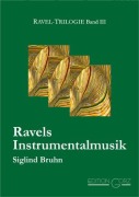 Cover-Bild zum Titel 'Ravels Orchester- und Kammermusik' von 'Siglind Bruhn'