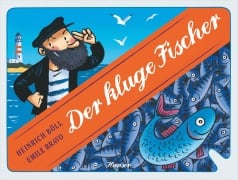 Cover-Bild zum Titel 'Der kluge Fischer' von 'Heinrich Böll'