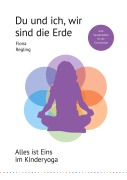 Cover-Bild zum Titel 'Du und ich, wir sind die Erde' von 'Fiona Regling'