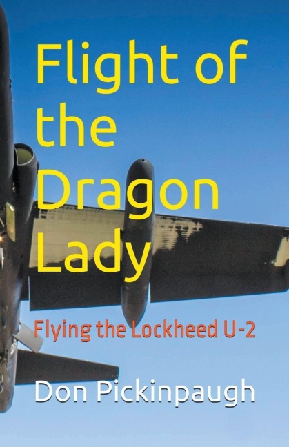 Flight of the Dragon Lady - Donald Pickinpaugh