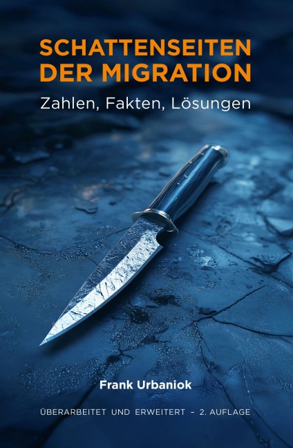 Schattenseiten der Migration - Frank Urbaniok