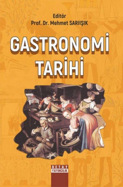 Gastronomi Tarihi - Mehmet Sariisik