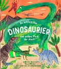 So lebten die Dinosaurier und andere Urzeittiere - Catherine Barr, Steve Williams