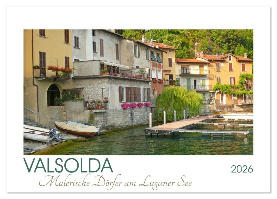 Valsolda. Malerische Dörfer am Luganer See (Wandkalender 2026 DIN A2 quer), CALVENDO Monatskalender - Lucy M. Laube
