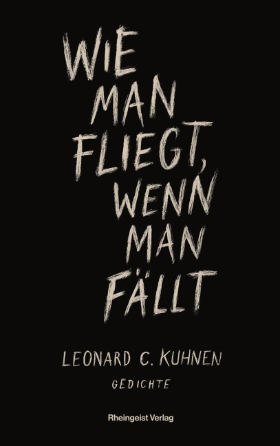 Wie man fliegt, wenn man fällt - Leonard C. Kuhnen