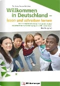 Cover-Bild zum Titel 'Willkommen in Deutschland - lesen und schreiben lernen für Jugendliche, Alphabetisierungskurs' von 'Tina Kresse, Susanne McCafferty'