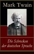 Cover-Bild zum Titel 'Die Schrecken der deutschen Sprache' von 'Mark Twain'