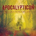 Cover-Bild zum Titel 'Apocalypticon Lib/E' von 'Clayton Smith'