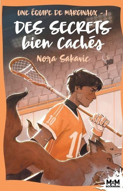Des secrets bien cachés - Nora Sakavic