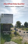 Cover-Bild zum Titel 'Das Alfred-Delp-Quartier' von 'Günter Schäfer'