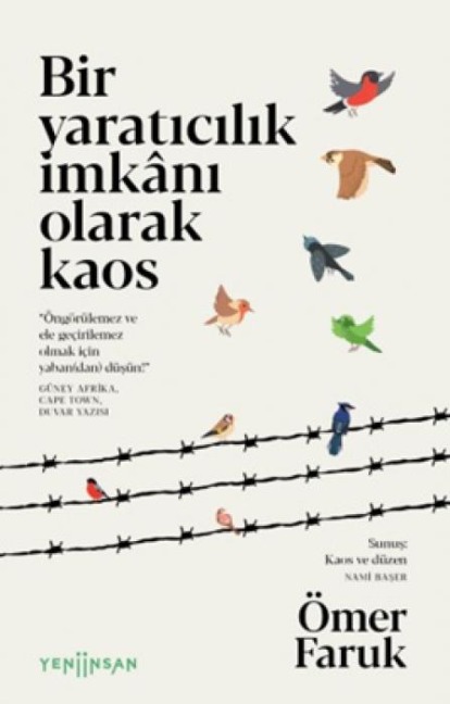 Bir Yaraticilik Imkani Olarak Kaos - Ömer Faruk