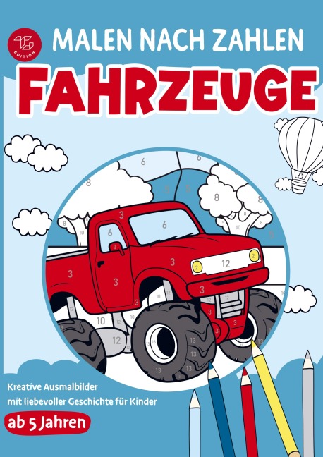 Malen nach Zahlen für Kinder - Fahrzeuge - Nora Fichtland