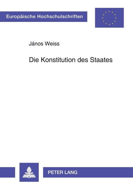 Die Konstitution des Staates - János Weiss