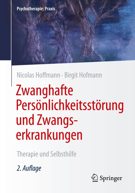 Zwanghafte Persönlichkeitsstörung und Zwangserkrankungen - Nicolas Hoffmann, Birgit Hofmann