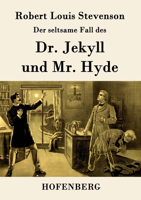Der seltsame Fall des Dr. Jekyll und Mr. Hyde - Robert Louis Stevenson