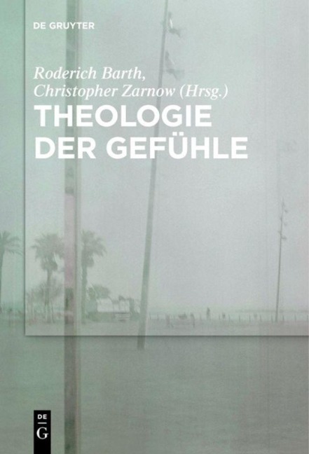 Theologie der Gefühle - 